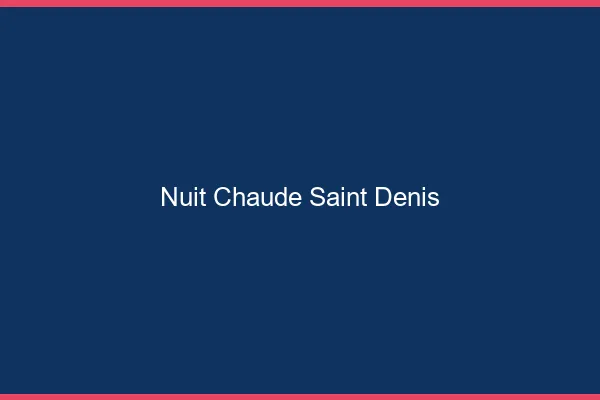 Nuit chaude Saint-Denis