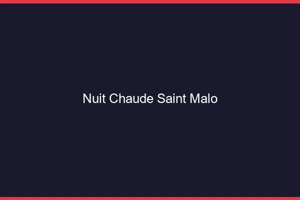 Nuit chaude Saint-Malo