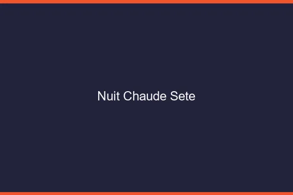 Nuit chaude Sète