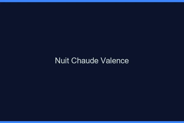 Nuit chaude Valence