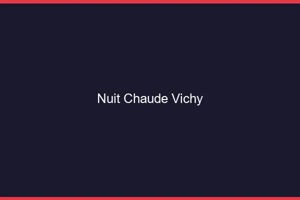 Nuit chaude Vichy