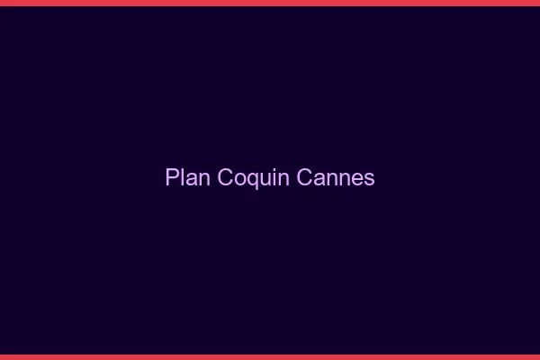 Plan coquin Cannes