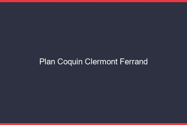 Plan coquin Clermont-Ferrand