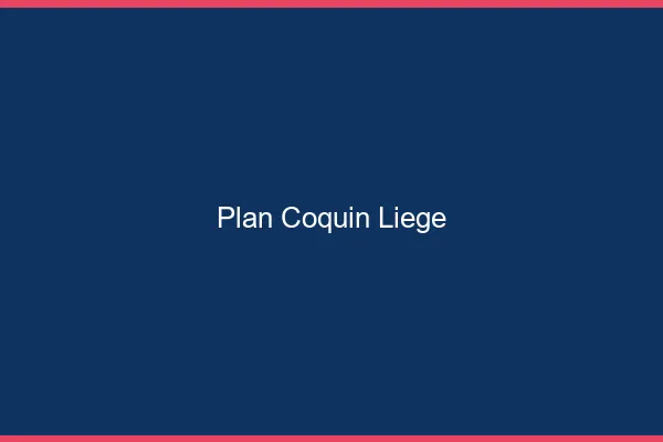 Plan coquin Liège