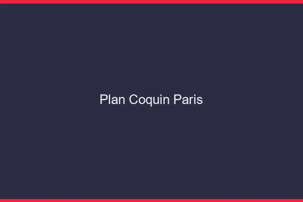 Plan coquin Paris