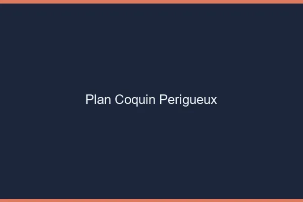 Plan coquin Périgueux