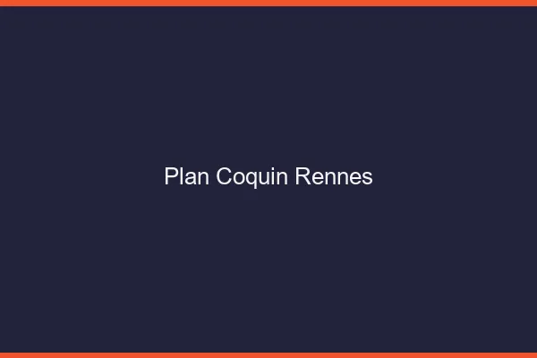 Plan coquin Rennes