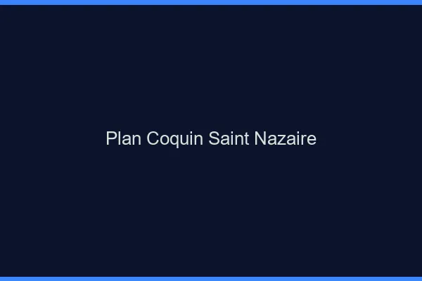 Plan coquin Saint-Nazaire