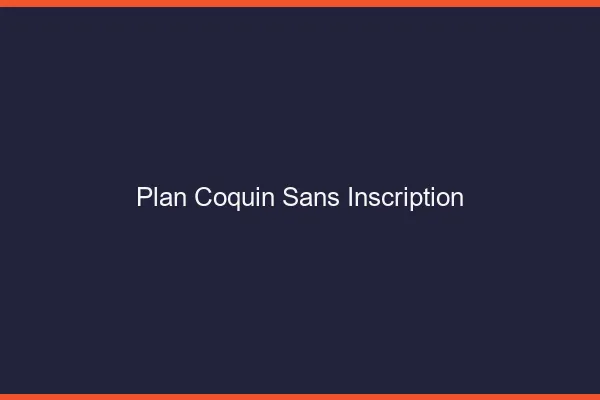 Plan coquin sans inscription