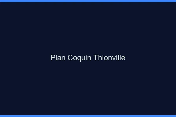 Plan coquin Thionville
