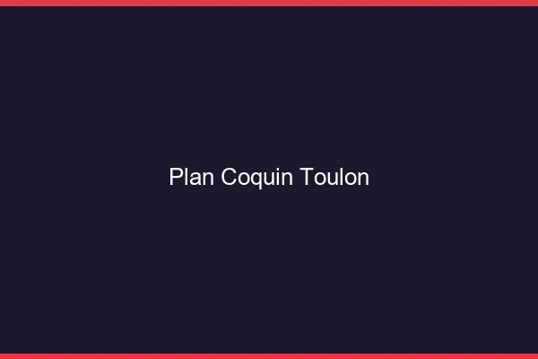 Plan coquin Toulon