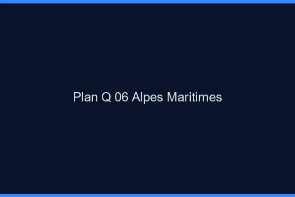 Plan q 06 alpes-maritimes