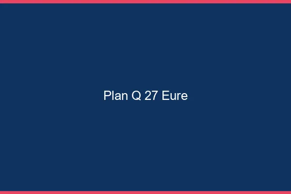 Plan q 27 eure