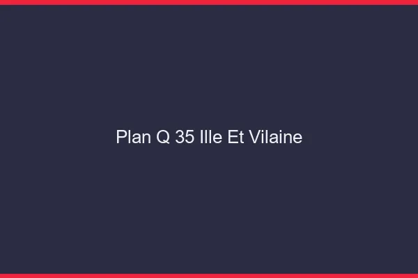 Plan q 35 ille-et-vilaine