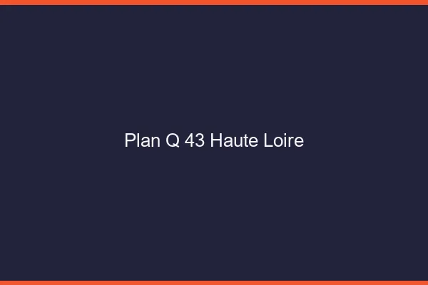 Plan q 43 haute-loire