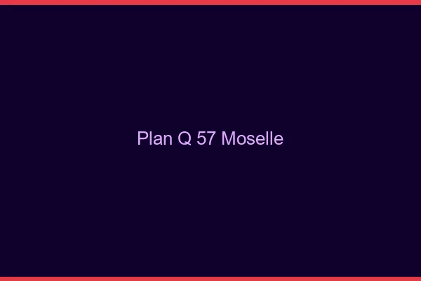 Plan q 57 moselle