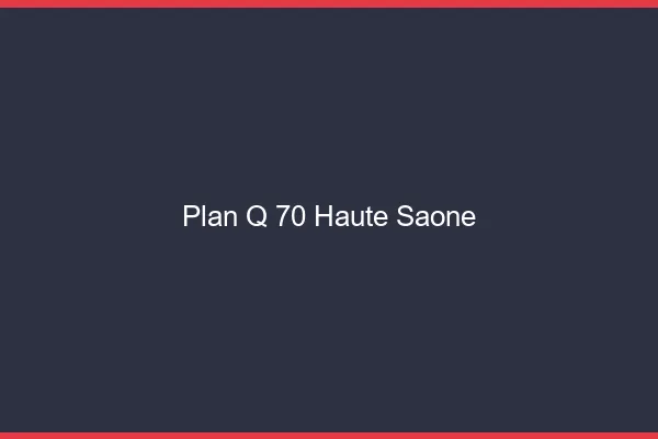 Plan q 70 haute-saône
