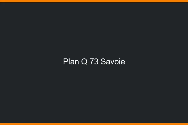 Plan q 73 savoie