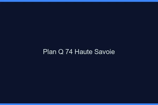 Plan q 74 haute-savoie