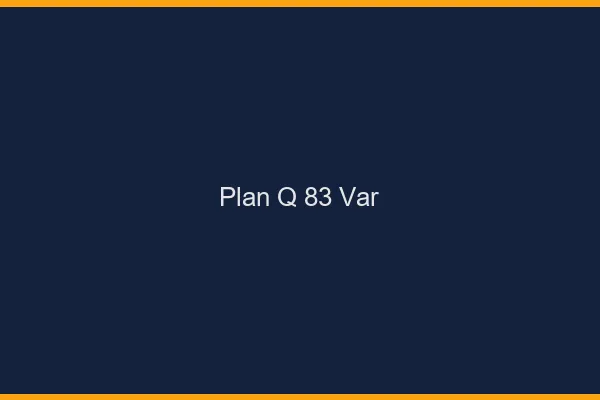 Plan q 83 var