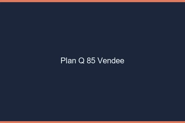 Plan q 85 vendée