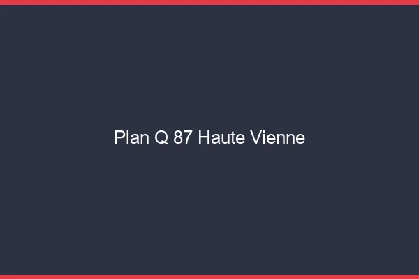 Plan q 87 haute-vienne