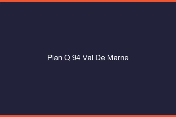 Plan q 94 val-de-marne