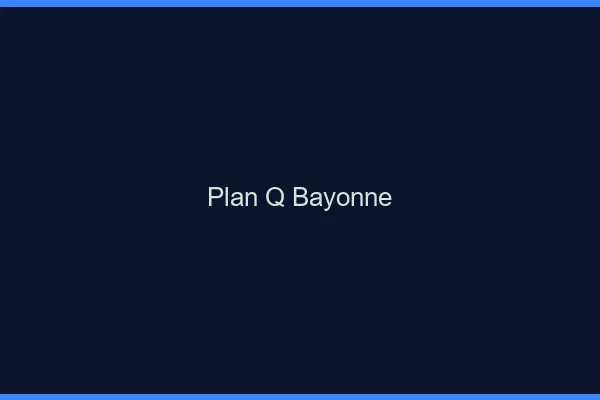 Plan q Bayonne