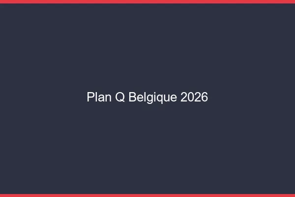 Plan q Belgique 2026