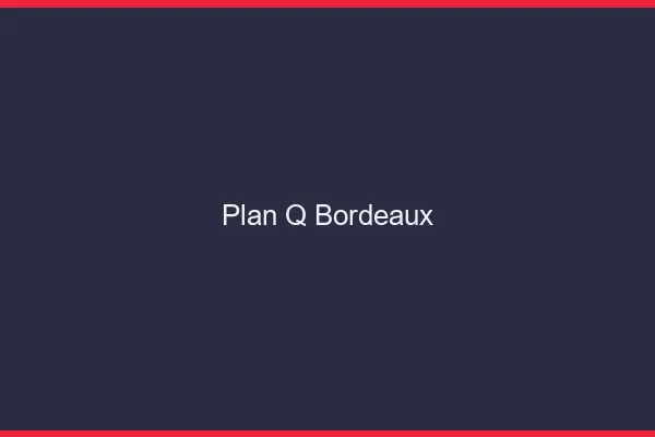 Plan q Bordeaux