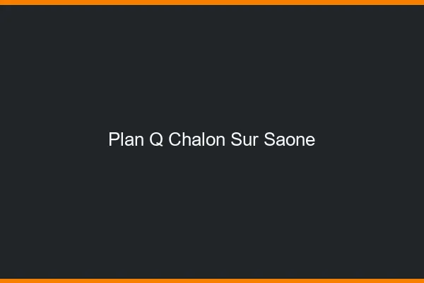 Plan q Chalon-sur-Saône