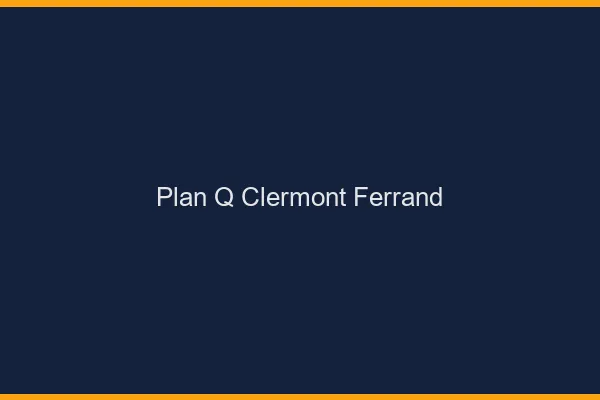 Plan q Clermont-Ferrand