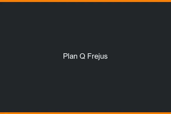 Plan q Fréjus