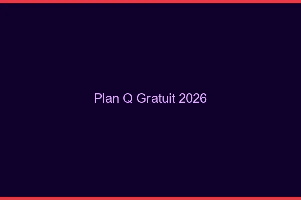 Plan q gratuit 2026