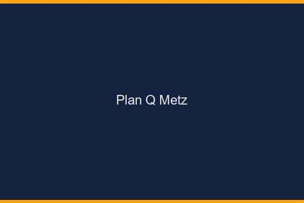 Plan q Metz