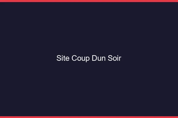 Site coup d'un soir