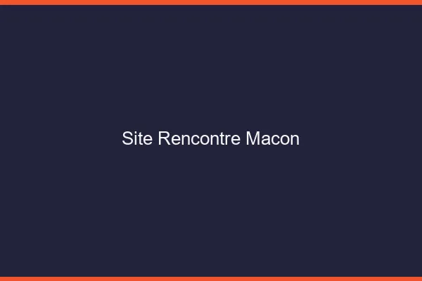 Site rencontre Mâcon